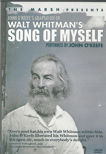 John O’Keefe's Adaptation of Walt Whitman’S SONG OF MYSELF - Performed by John O’Keefe